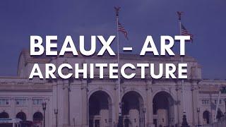 How did Beaux Art influence American Architecture?