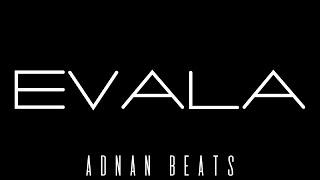 Adnan Beats - Evala (Audio)