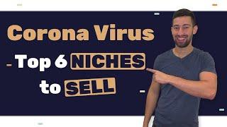 What to Sell During the Coronavirus (TOP 6 COVID-19 Niches Revealed!)