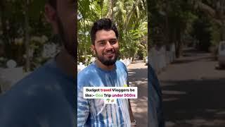 Budget travel Vloggers be like:- Goa Trip Under 500rs  #sachinawasthi #goa  #travel #ytshorts