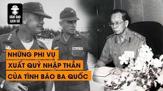 TẬP 64 - NHỮNG PHI VỤ XUẤT QUỶ NHẬP THẦN CỦA TÌNH BÁO BA QUỐC | ĐÀM ĐẠO LỊCH SỬ