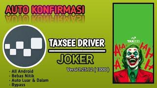 MOD MAXIM TAXSEE DRIVER HIJAU  || AUTO KONFIRMASI