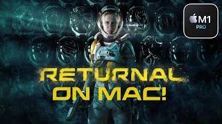 RETURNAL WORKS ON MAC! - First Impressions - (CrossOver 24 + GPTK 2.0) (M1 PRO)