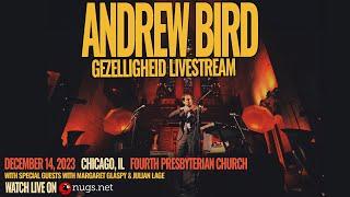 Andrew Bird’s Gezelligheid 12/14/23 Chicago, IL