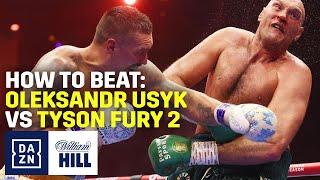 How to beat: Usyk Fury 2