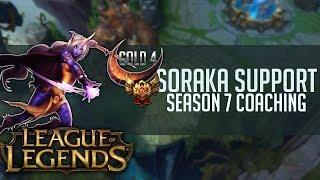 S7 Coaching LoL - Gold 4 - Soraka Support