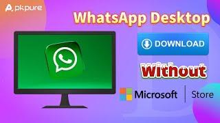 How to Install WhatsApp Without Microsoft Store: A Step-by-Step Guide for Windows Users