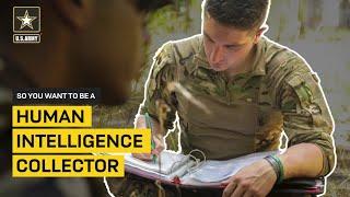 So you want to be a Human Intelligence Collector? | U.S. Army