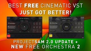 ProjectSam The Free Orchestra 2.0 Update - Best FREE Cinematic VST just got better!