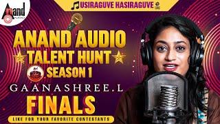 Usiraguve Hasiraguve Cover Song | Gaana Shree.L | Mourya | Anand Audio Talent Hunt Season 1 Finals