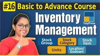 #16-Tally Prime: Accounts with Inventory |Stock Group, Category, Item, Units, Godown | Stock mgt