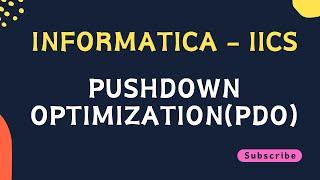 Pushdown Optimization (PDO) in Informatica IICS  IICS Interview questions and answers 