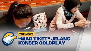 Berburu Tiket Coldplay, Semua Kategori Ludes Dipesan