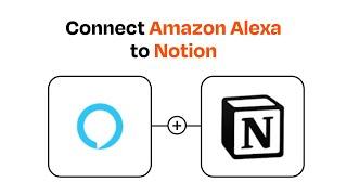 How to connect Amazon Alexa to Notion - Easy Integration