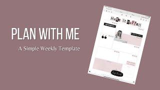 Weekly Template | Plan With Me