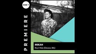 PREMIERE : Mikah - Right Here (Original Mix)[Verflixt Music]