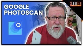 Google PhotoScan-- The Glare-Free Way to Capture Old Photos