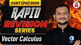 Vector Calculus For CUET (PG) Mathematics 2025 | Rapid Revision Series Begins | L-6 | IFAS