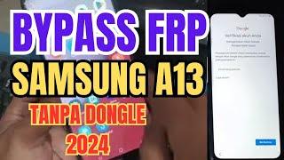 How to Bypass Frp Samsung Galaxy A13 Forgot Google Account Easiest Method in 2024