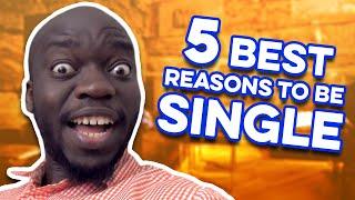 Top 5 best reasons to be single | Renan Estime 