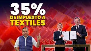 ¿Qué Significa el 35% el Aumento de Impuestos a Importación de Textiles? | Comercio Exterior | SG