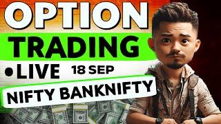  18 SEP: LIVE Trading NIFTY & BANKNIFTY | Intraday Scalping | Options Trading LIVE #trading #nifty