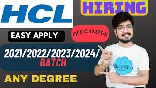 HCL Hiring 2024, 2023, 2022, 2021 Batch | hcl Off-campus hiring #hcl #hcljobs #offcampusjobs #2024