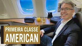 A PRIMEIRA CLASSE DA AMERICAN AIRLINES, NO B777, VOANDO DE MIAMI A SÃO PAULO - Por Carioca NoMundo