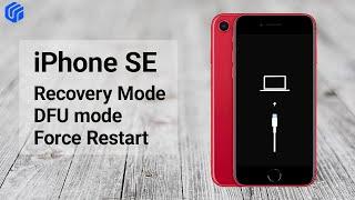 iPhone SE: How to Enter Recovery Mode, DFU Mode and Force Restart