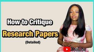 How To Critique A Research Paper, Article, Journal (Critical Appraisal)