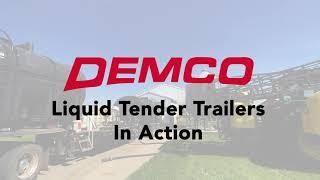 Demco Liquid Tender Trailer Features and Benefits