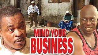 MIND YOUR BUSINESS - Cyphilis (VICTOR OSUAGWU, KINGSLEY OGBONNA) NOLLYWOOD CLASSIC MOVIES