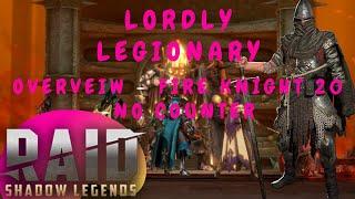 Raid: Shadow Legends - Lordly Legionary Overview: Fire Knight 20 Killer.