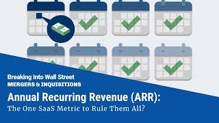 Annual Recurring Revenue (ARR): The One SaaS Metric to Rule Them All?