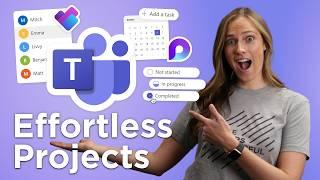 How to Manage Projects Like a Pro in Microsoft Teams