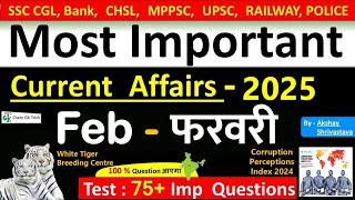 Current Affairs- February 2025 | Imp current affairs 2025 | Monthly Current Affairs  | Akshay sir