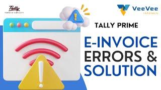 Tally Prime E-invoice Generation Errors and solutions | Tamil | VeeVee Infotech