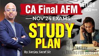CA Final Nov'24 Exam Study Plan | Last 3 Months Strategy #CAFinalNov24#StudyPlan#SanjaySarafSir