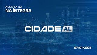 CIDADE AL 07/01/2025 na íntegra | TV PAJUÇARA