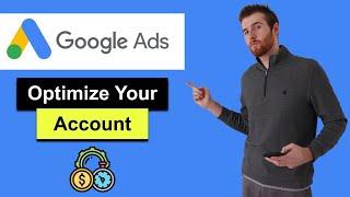 Google Ads Optimization (2022) - Complete Google Ads Optimization Checklist