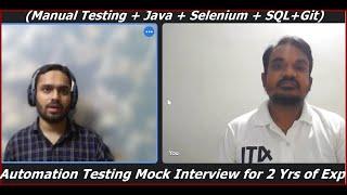 Automation Testing Mock Interview for 2 Years of Exp (Manual Testing + Java + Selenium + API+Git)