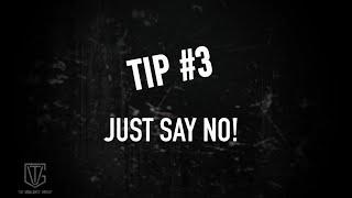 The Vigilance Group: Tip 3 JUST SAY NO!