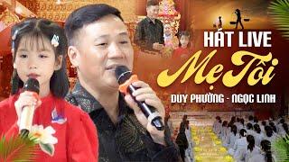 Mẹ Tôi - Duy Phường & Bé Ngọc Linh | Ai Nghe Cũng Khóc