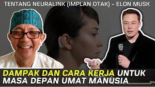 TENTANG NEURALINK ELON MUSK, Cara Kerjanya & Dampaknya Untuk Masa Depan Manusia? | RYU HASAN