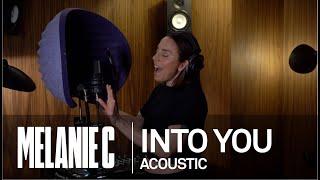 MELANIE C - Into You [Acoustic]