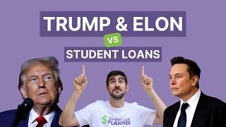 What Can Trump and Musk Do to Student Loans?