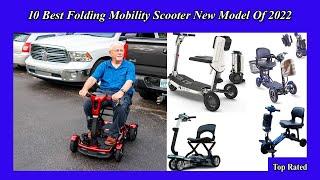  10 Best Folding Mobility Scooter New Model Of 2022
