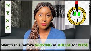 GETTING READY FOR NYSC IN ABUJA? WATCH THIS!! What nobody tells you. NYSC CAMP, PPA, etc.