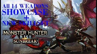 MONSTER HUNTER RISE SUNBREAK - All 14 Weapons Showcase + New Skillset