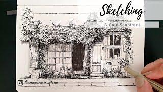 Pen & Ink Drawing #37 |  Sketching A Cute Shopfront